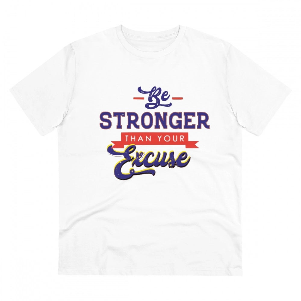 Be Stronger Than Your Excuse Design Printed T-Shirt for Men (Style 2) - White, Round Neck, Half Sleeve - POPNOVA - photo 1