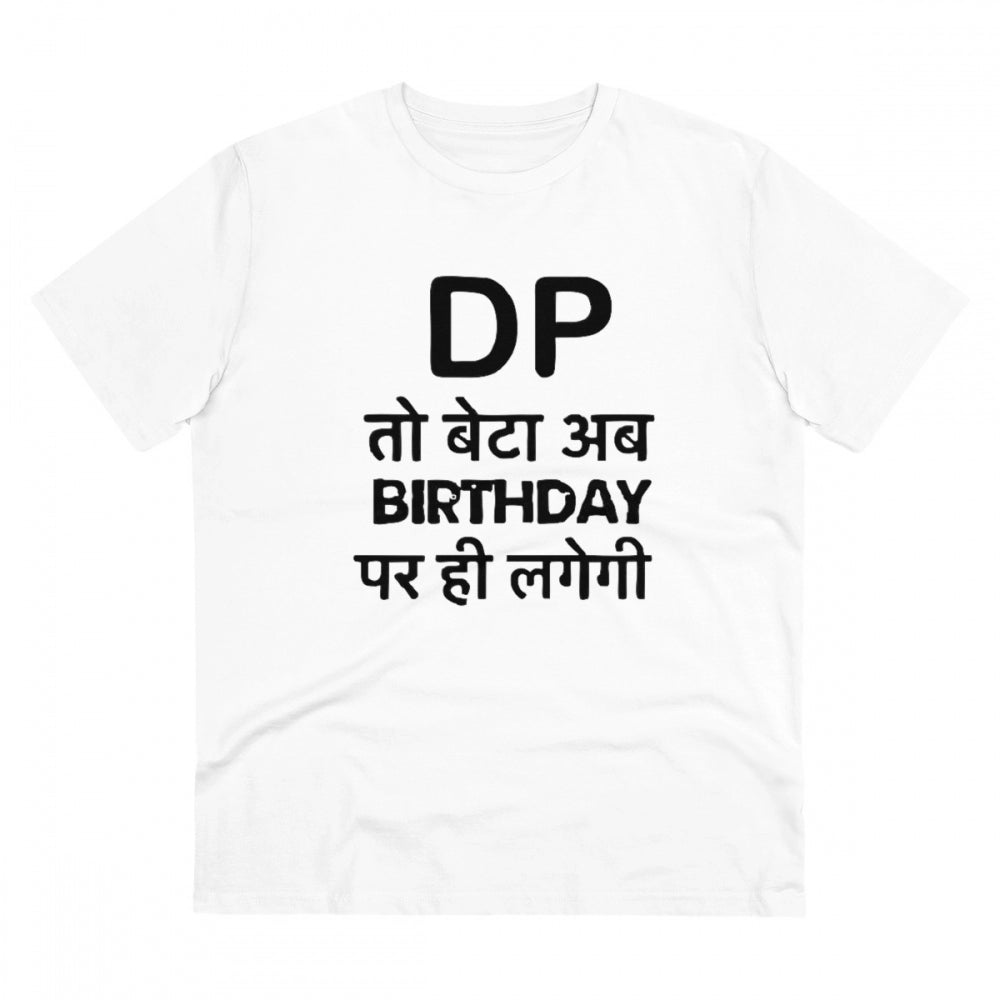 Dp To Ab Birthday Par Hi Lagegi Printed T-Shirt for Men - White, Round Neck, Half Sleeve - POPNOVA - photo 1
