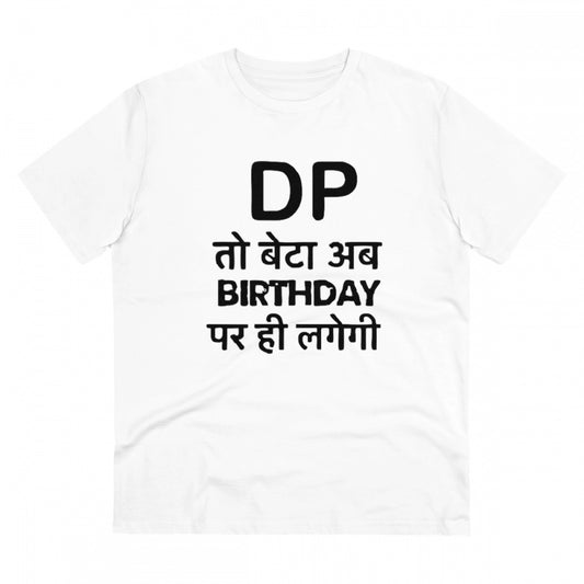 Dp To Ab Birthday Par Hi Lagegi Printed T-Shirt for Men - White, Round Neck, Half Sleeve - POPNOVA - photo 1