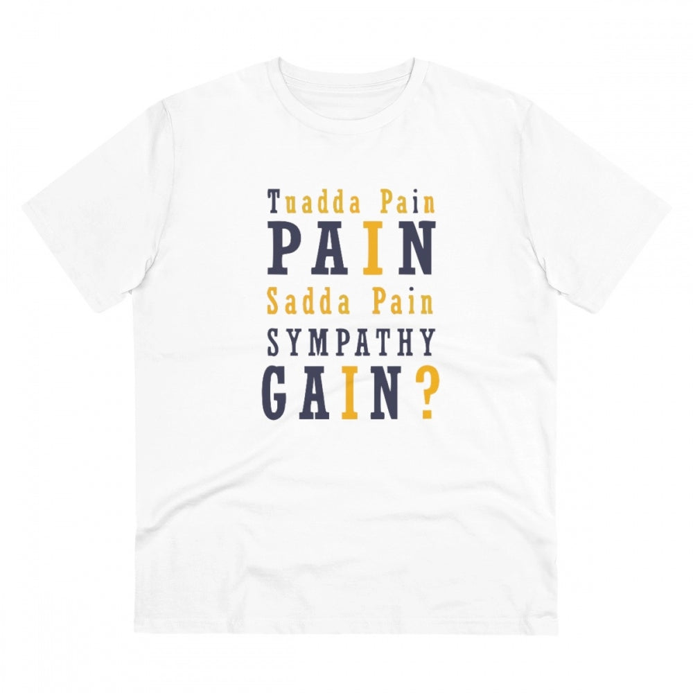Tuadda Pain Pain Sadda Pain Sympathy Gain Printed T-Shirt for Men - White, Round Neck, Half Sleeve - POPNOVA - photo 1